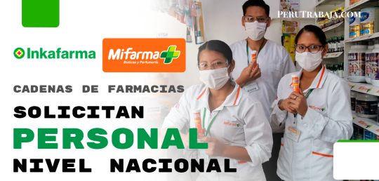InkaFarma y MiFarma solicitan personal a nivel nacional